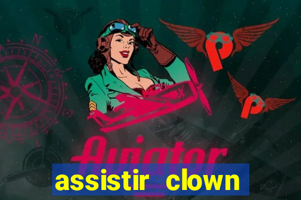 assistir clown (2014 dublado mega filmes)